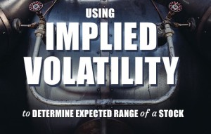Using Implied Volatility Determine Range of Stock