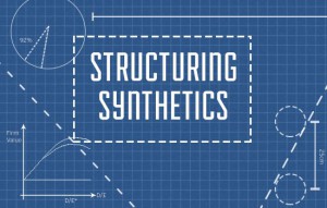 structuring synthetics